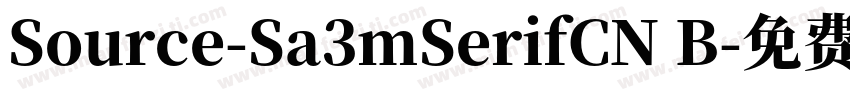 Source-Sa3mSerifCN B字体转换